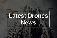 5 Recent Events Involving Drones – Part I