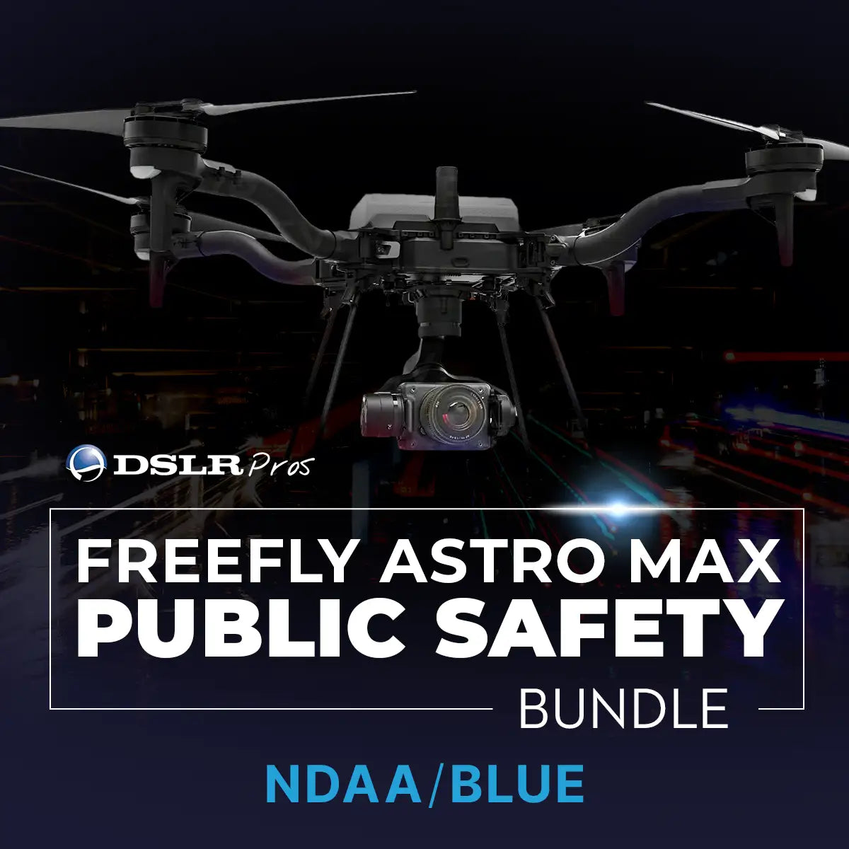 DSLRPros Freefly Astro Max Public Safety Bundle (NDAA/Blue) | Wellbots ...